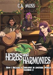 Herbs and Harmonies: How I Became a Therapist in Another World Omnibus 2 cover image cdn