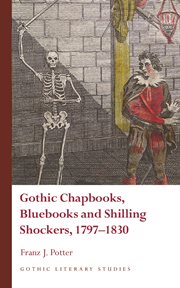 Gothic Chapbooks, Bluebooks and Shilling Shockers, 1797-1830 cover image cdn