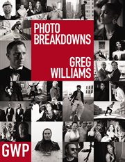 Greg Williams Photo Breakdowns : The Stories Behind 100 Portraits cover image cdn