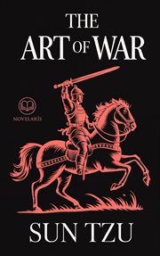The Art of War : Translated By Lionel Giles (Novelaris Classics) cover image cdn
