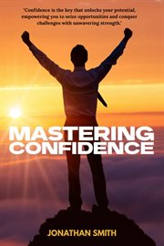 Mastering Confidence - How I Learned to Believe in Myself cover image cdn