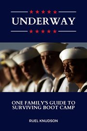 Underway: One Family's Guide to Surviving Boot Camp cover image cdn
