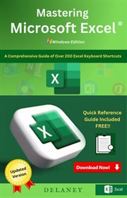 Mastering Microsoft Excel: A Comprehensive Guide of Over 200 Excel Keyboard Shortcuts cover image cdn