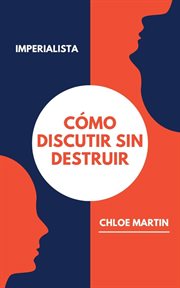 Cómo Discutir Sin Destruir cover image cdn