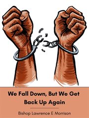We Fall Down, but We Get Back up Again cover image cdn