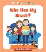 Who Has My Snack? cover image cdn