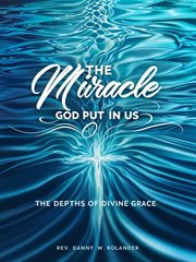The Miracle God Put in Us cover image cdn