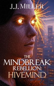 The Mindbreak Rebellion: Hivemind cover image cdn