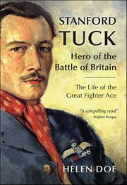 Stanford Tuck : Hero of the Battle of Britain: The Life of the Great Fighter Ace cover image cdn