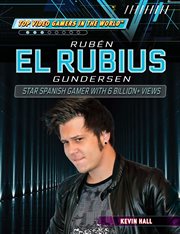 Rubén "el Rubius" Gundersen : Star Spanish Gamer With 6 Billion+ Views cover image cdn
