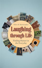 Laughing Through Life : Finding Humor in the Everyday cover image cdn