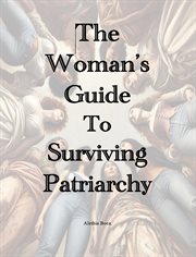 The Woman's Guide to Surviving Patriarchy cover image cdn