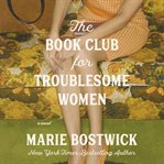 The Book Club for Troublesome Women cover image cdn