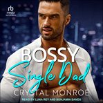 Bossy Single Dad cover image cdn