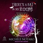 There's a Bat in My Room! cover image cdn