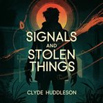 Signals and Stolen Things cover image cdn