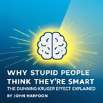 Why Stupid People Think They're Smart cover image cdn