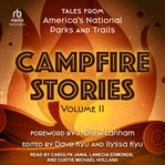 Campfire Stories Volume II : Tales From America's National Parks and Trails cover image cdn