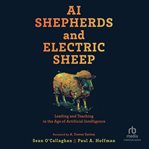 AI Shepherds and Electric Sheep : Leading and Teaching in the Age of Artificial Intelligence cover image cdn