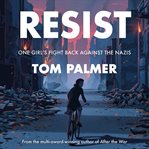 Resist: One Girl's Fight Back Against the Nazis cover image cdn