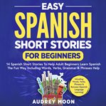 Easy Spanish Short Stories for Beginners cover image cdn