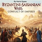 Byzantine-Sassanian Wars cover image cdn