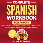 Complete Spanish Workbook for Adults cover image cdn