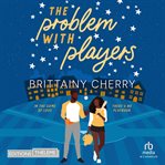 The Problem With Players cover image cdn