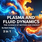 Plasma and Fluid Dynamics cover image cdn
