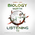 Biology Worth Listening To cover image cdn