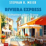 Riviera Express - Schatten Über Triora : Ein Fall Für Commissario Gallo. Riviera Express (German) cover image cdn