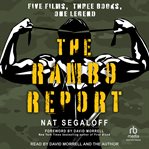 The Rambo Report : Five Films, Three Books, One Legend cover image cdn