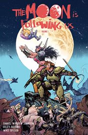 The Moon Is Following Us. Volume 1 cover image cdn