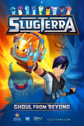 Slugterra: Ghoul From Beyond. Slugterra cover image cdn