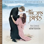 The Thorn Birds [Original Television Soundtrack / Deluxe Encore Edition] cover image cdn