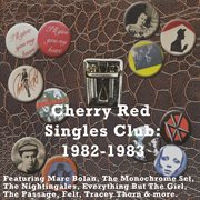 Cherry Red Singles Club: 1982-1983 cover image cdn