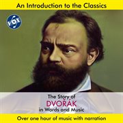 The Story Of Dvořák In Words & Music cover image cdn