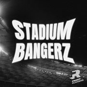 Stadium Bangerz cover image cdn
