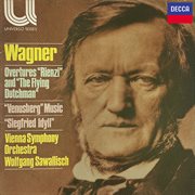 Wagner: Rienzi Overture; The Flying Dutchman Overture; Venusberg Music From "Tannhäuser"; Siegfri... cover image cdn