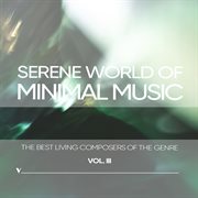 Serene World Of Minimalism, Vol. 3 cover image cdn