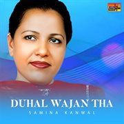 Duhal Wajan Tha cover image cdn
