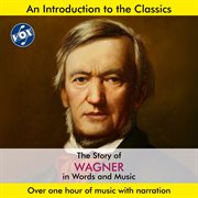 The Story Of Wagner In Words & Music cover image cdn