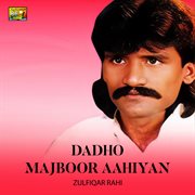 Dadho Majboor Aahiyan cover image cdn