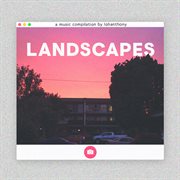 Landscapes: A Compilation By Lohanthony cover image cdn