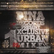 Pina Records Present #1 Exclusive Urban Remixes cover image cdn