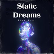 Static Dreams cover image cdn