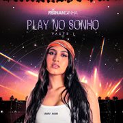 Play No Sonho - Pt. 1 cover image cdn