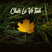 Chiếc Lá Vô Tình cover image cdn
