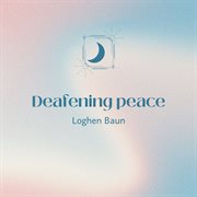 Deafening Peace cover image cdn