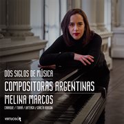 Dos Siglos De Música - Compositoras Argentinas cover image cdn